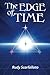 The Edge of Time by Rudy Scarfalloto (2010-07-18)