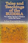 Tales and Teaching of the Buddha: The Jataka Stories in Relation to the Pali Canon