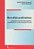Berufskrankheiten: Leitfaden für die betriebliche, medizinische und juristische Praxis (German Edition)
