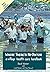 NEW-Where There Is No Doctor: A Village Health Care Handbook Eighteenth Updated printing January 2022