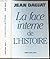 La face interne de l'histoire by Jean Daujat