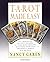 Tarot Made Easy by Nancy Garen by Nancy Garen
