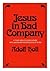 Jesus in bad company