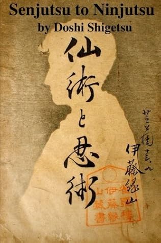 Senjutsu to Ninjutsu by Doshi Shigetsu (2015-05-14)