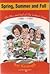 Spring, Summer, Fall: The R...