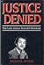 Justice Denied: The Law Versus Donald Marshall