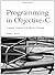 Programming in Objective-C by Stephen Kochan (2003-12-18)