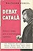 Debat català: Polèmica-diàl...
