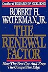 The Renewal Factor: How the Best Get and Keep the Competitive Edge The Renewal Factor: How the Best Get and Keep the Competitive Edge