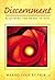 Discernment: Acquiring the Heart of God by Marko Ivan Rupnik (2006-05-03)