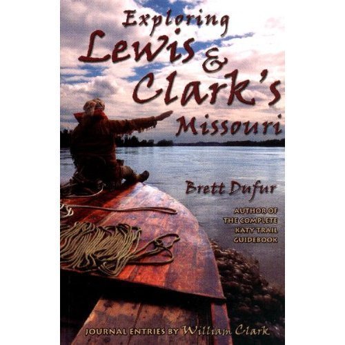 Exploring Lewis & Clark's Missouri (Paperback)