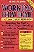 Working from Home: Everything You Need to Know about Living and Working Under the Same Roof by Edwards Sarah (1990-09-01)