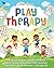 Play Therapy: The Ultimate ...