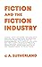 Fiction and the Fiction Industry