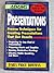 Presentations: Proven Techniques for Creating Presentations That Get Results (Adams Critical Skills for Your Business)
