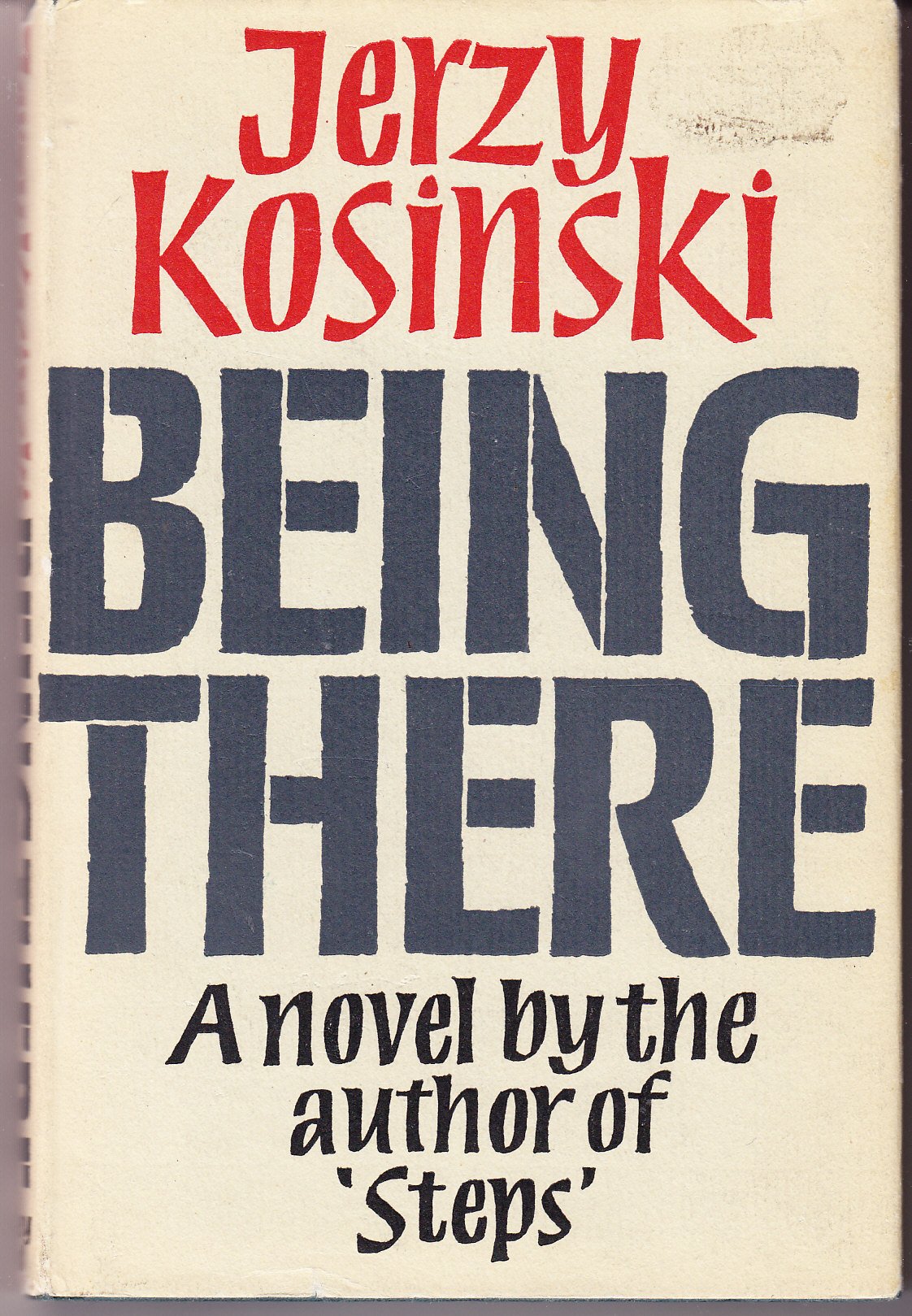 BEING THERE.