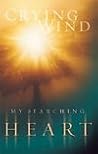 Crying Wind: My Searching Heart Crying Wind: My Searching Heart