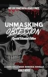 Book cover for Unmasking Obsession: A Horror Romance Novella (Special Extended Edition)