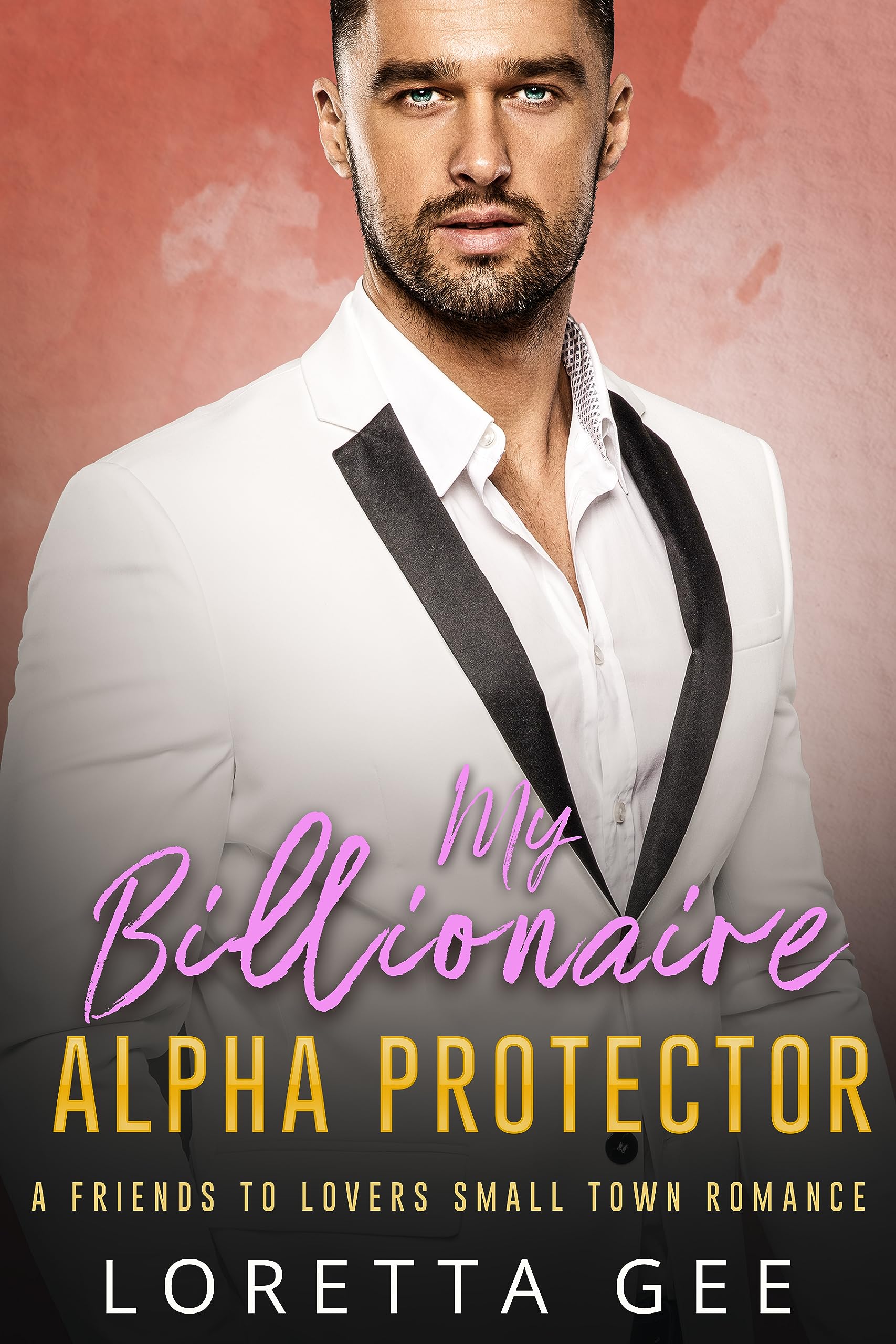 My Billionaire Alpha Protector (Kindle Edition)