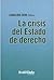 La crisis del estado de der...