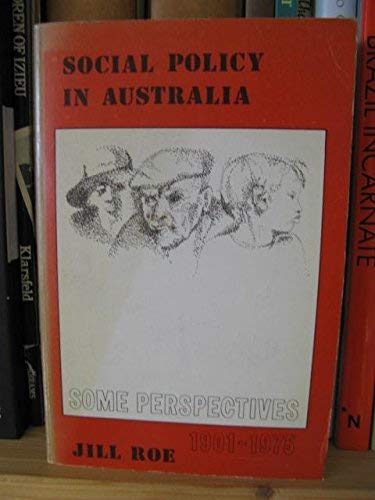 Social Policy in Australia: Some Perspectives, 1901-1975 (Paperback)