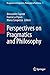 Perspectives on Pragmatics and Philosophy (Perspectives in Pragmatics, Philosophy & Psychology) (2013-11-27)