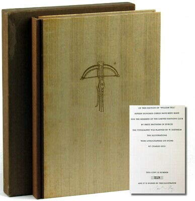 Johann Christoph von Schiller / LIMITED EDITIONS CLUB William Tell Signed 1951 [Hardcover] von Schiller, Johann Christoph