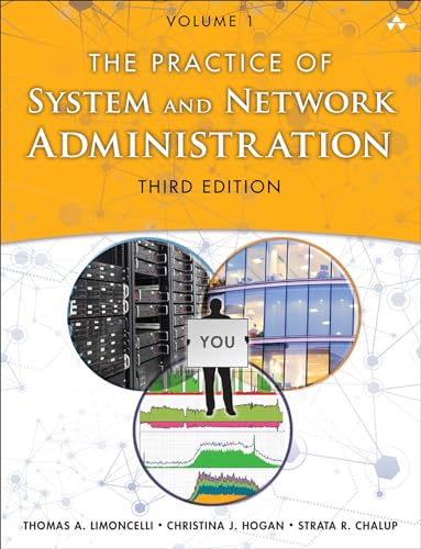 Practice of System and Network Administration, The: Volume 1: DevOps and other Best Practices for Enterprise IT (Kindle Edition)