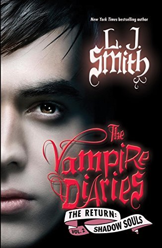 L. J. Smith'sThe Vampire Diaries: The Return: Shadow Souls [Hardcover](2010)