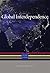 Global Interdependence: The World After 1945 (History of the World) (A History of the World) by Akira Iriye (2014-01-10)