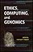 Cbs Ethics, Computing, And Genomics