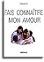 Fais connaître mon amour