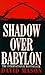 Shadow Over Babylon by David Mason (1994-06-30)