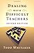 Dealing with Difficult Teachers, 2nd Edition