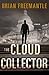 The Cloud Collector: A Thriller by Brian Freemantle (2015-11-03)