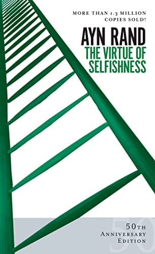 Virtue of Selfishness, a New Concept of Egoism
