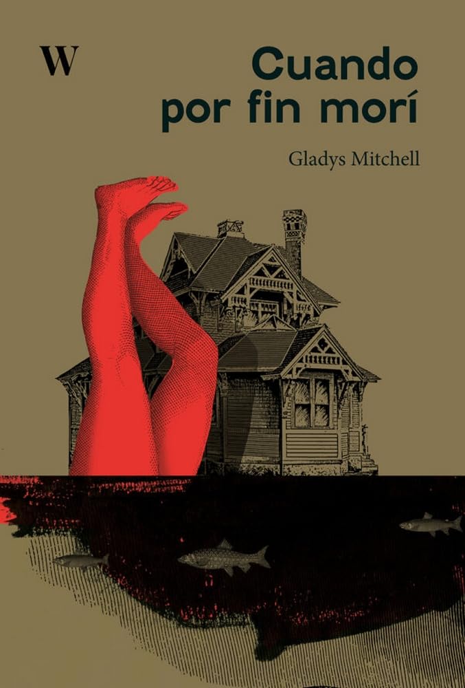 Portada de Cuando por fin morí, de Gladys Mitchell