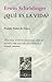 Que Es La Vida? (Spanish Edition) by Erwin Schrodinger (2002-01-04)