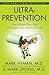 Ultra-Prevention: The Six W...