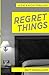 Regret Things by Mr Matt Ingwalson (2014-11-16)