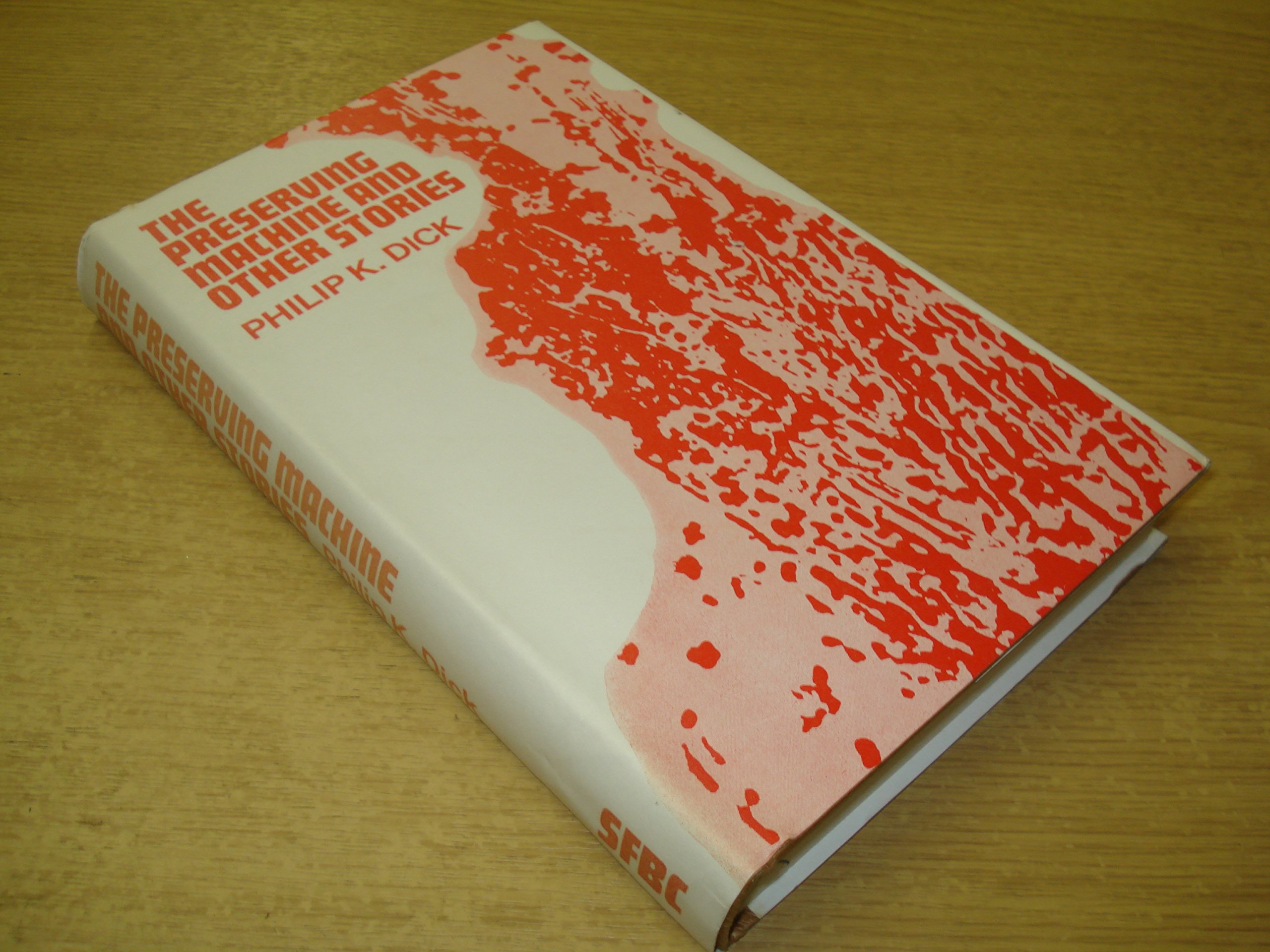 The Preserving Machine and Other Stories