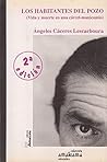 Los Habitantes Del Pozo: Vida Y Muerte En Una Cárcel Manicomio