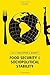 Food Security and Sociopolitical Stability by Barrett Christopher B. (2013-12-15) Hardcover