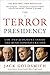 The Terror Presidency: Law and Judgment Inside the Bush Administration by Jack Goldsmith (2009-04-13)