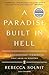 A Paradise Built in Hell: The Extraordinary Communities That Arise in Disaster by Rebecca Solnit(2008-03-27)