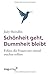Sch??nheit geht, Dummheit b...
