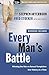 Every Man's Battle: Winning...