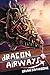 Dragon Airways by Brian Rathbone (2016-05-27)
