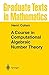 A Course in Computational Algebraic Number Theory (Graduate Texts in Mathematics) by Henri Cohen (2000-07-19)