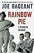 Rainbow Pie: A Redneck Memoir by Bageant, Joe (2011) Paperback